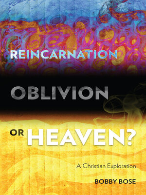 cover image of Reincarnation, Oblivion or Heaven?